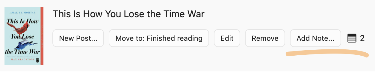 Screenshot of book titled This Is How You Lose the Time War is shown alongside buttons for various actions like New Post, Add Notes, and a notes count.