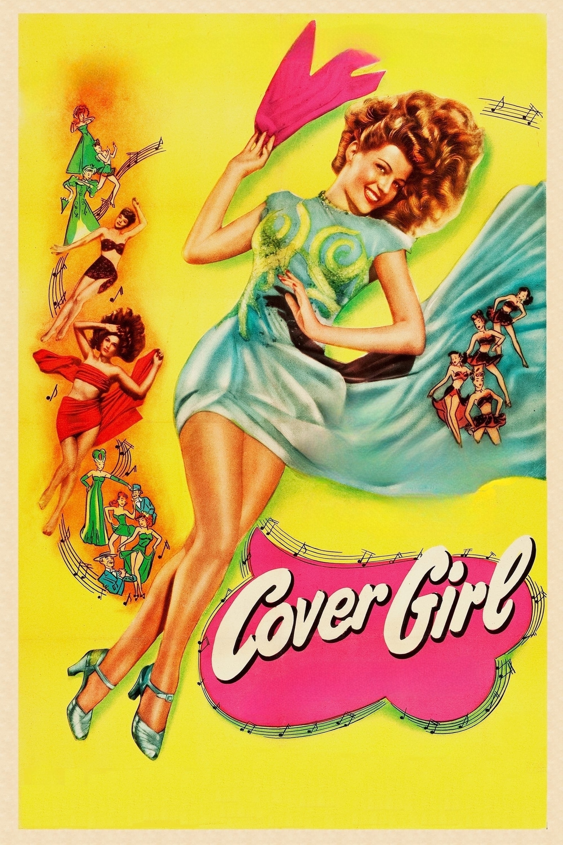 Vintage poster for "Cover Girl" with a woman in a glamorous blue-green dress and matching heels, holding a large pink flower. Her hair is voluminous and styled. She is surrounded by smaller illustrations of women in various poses and outfits, with musical notes and vibrant colors in the background. The words "Cover Girl" are prominently displayed in bold white letters on a pink background.