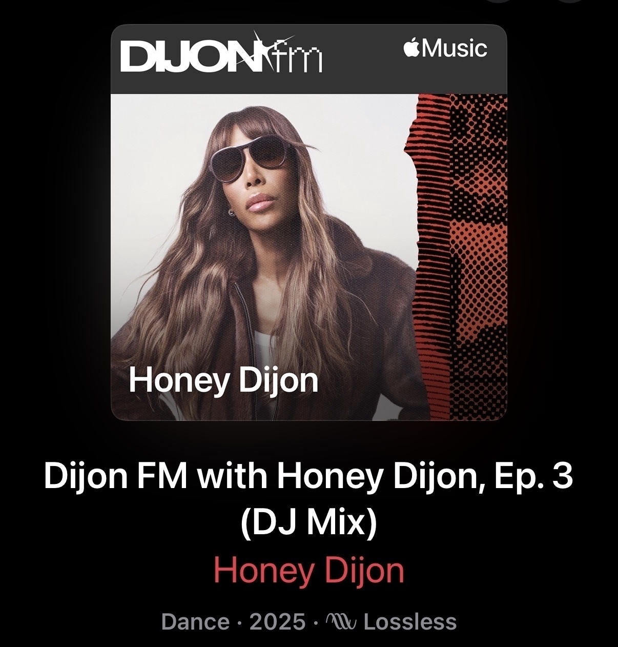 An Apple Music album cover features "Dijon FM with Honey Dijon, Ep. 3 (DJ Mix)" by Honey Dijon. The cover image showcases Honey Dijon wearing large sunglasses, a brown coat, and long, wavy brown hair.