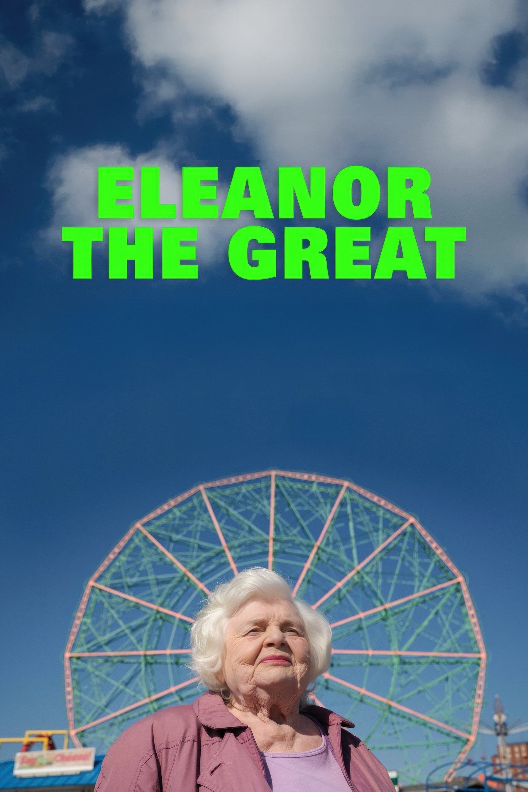 An elderly woman with white hair stands confidently in front of a Ferris wheel under a blue sky with clouds. She is wearing a purple jacket. Above her, bright green text reads "ELEANOR THE GREAT."