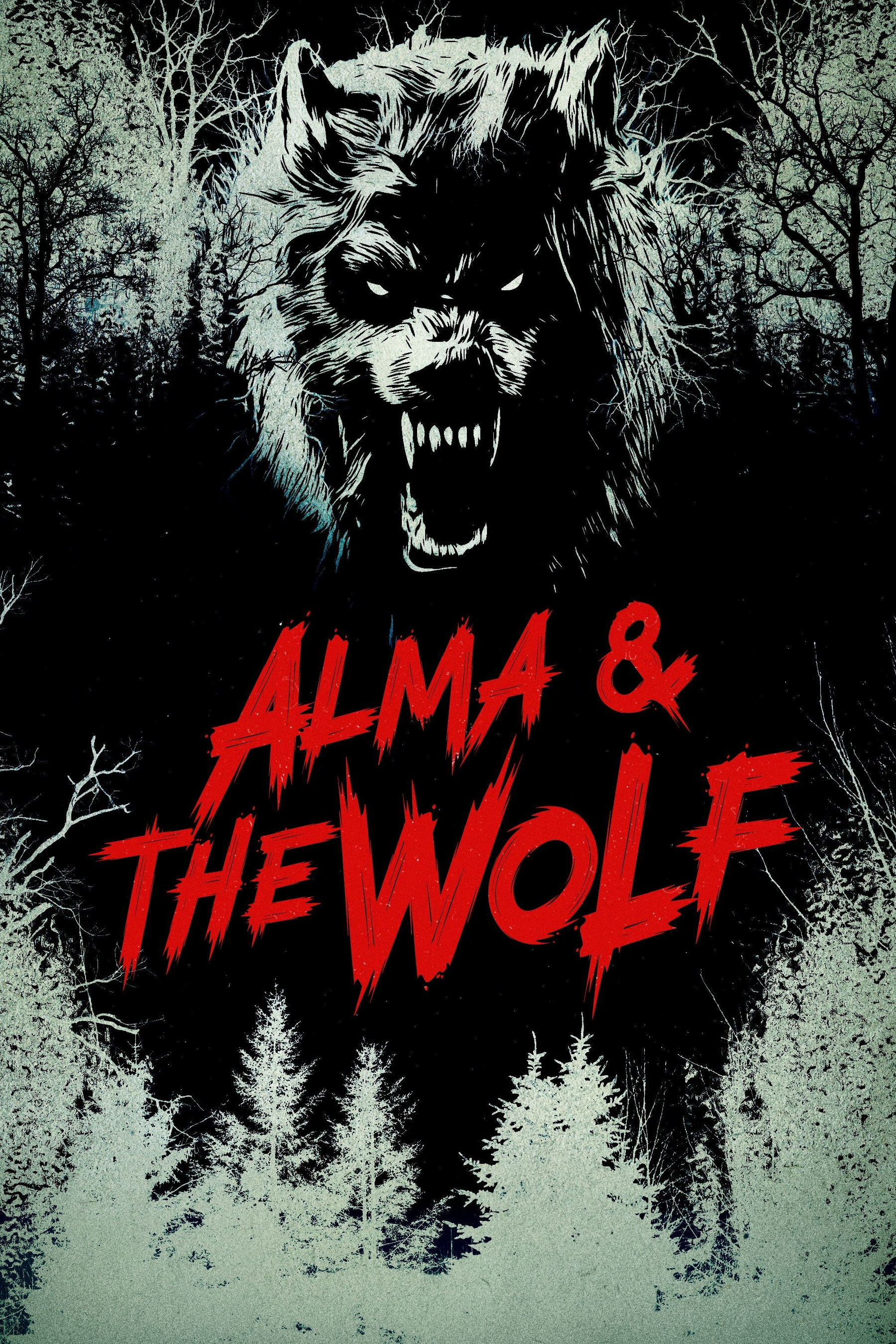 The image is a dramatic, stylized poster for "Alma & The Wolf." It features a large, menacing wolf with bared teeth against a dark, forested background. The silhouette of barren trees surrounds the wolf. The title is prominently displayed in bold, distressed red letters across the center, adding to the suspenseful and ominous atmosphere.