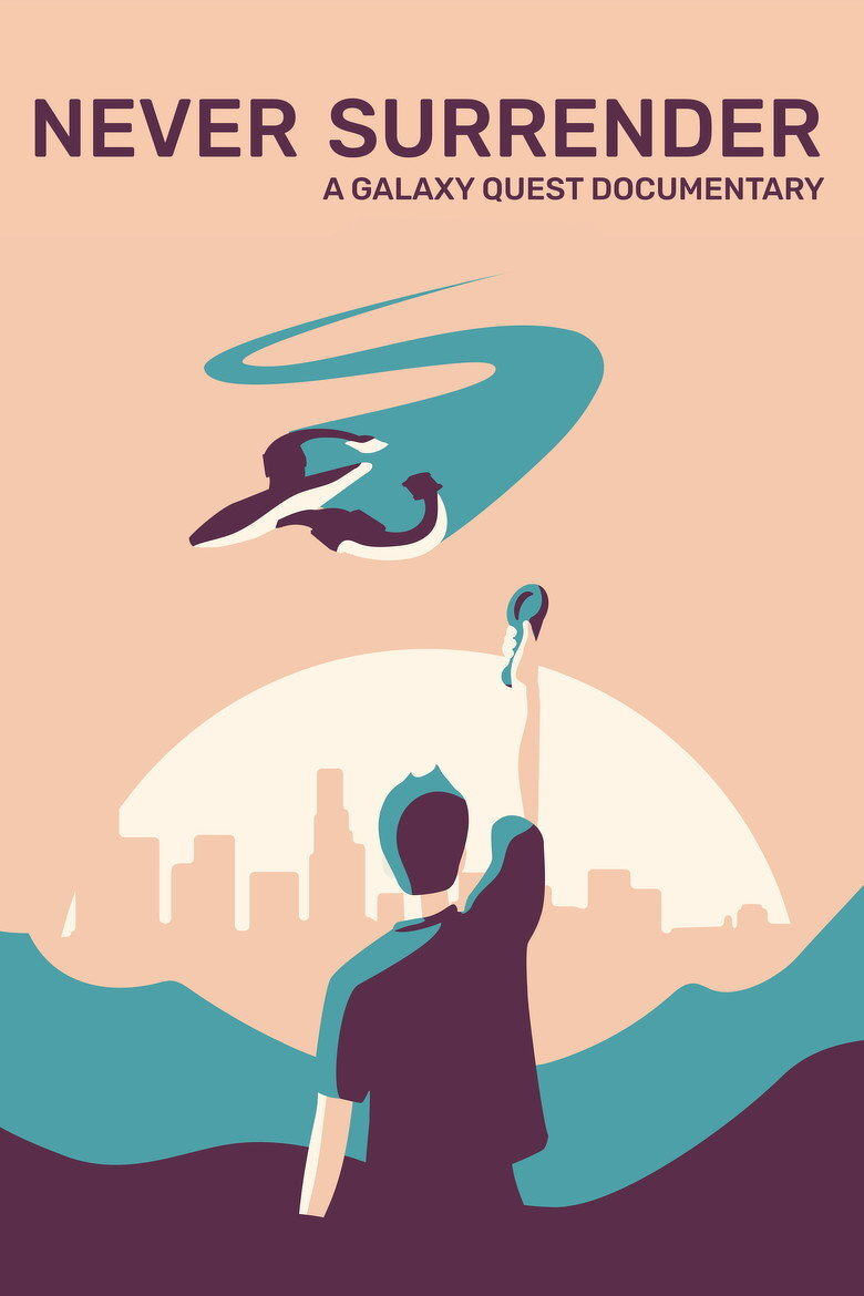 A stylized illustration featuring a person from behind, standing with one arm raised and holding a small object toward the sky. The person is silhouetted in dark purple and teal against a peach background, with a white sun setting behind a city skyline in the distance. Blue-green waves or hills frame the lower part of the image. Above, a teal and white spaceship arcs through the sky, leaving a swooping trail. At the top, large dark purple text reads “NEVER SURRENDER,” with smaller text underneath that says “A GALAXY QUEST DOCUMENTARY.”