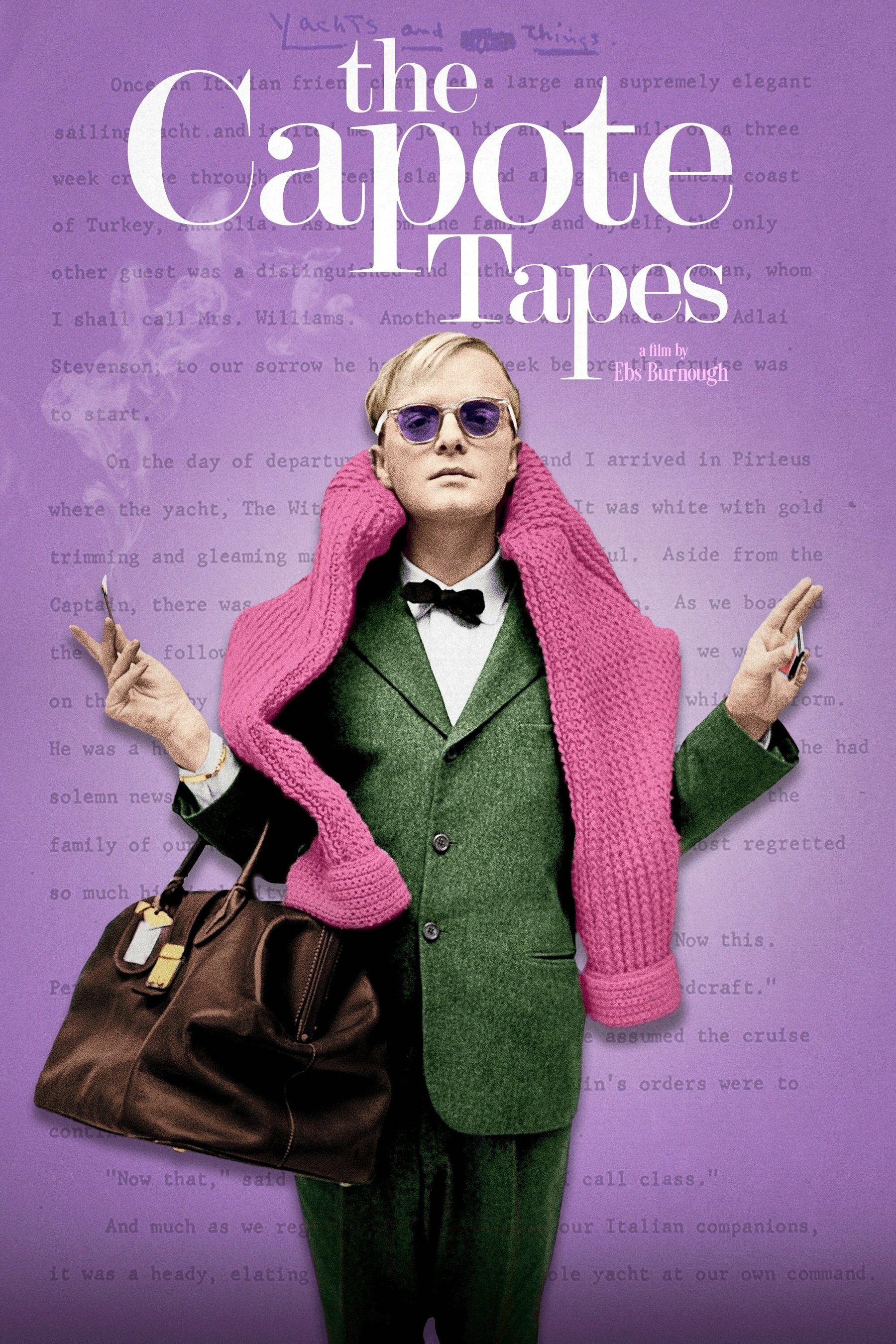 A movie poster features a person in a green suit with a black bow tie, wearing purple-tinted sunglasses and draping a chunky pink knit sweater over their shoulders. They hold a lit cigarette in their right hand and a small object, possibly a lighter, in their left. A large brown leather bag hangs from their right arm. Smoke curls upward from the cigarette. The background is a soft purple, overlaid with a typewritten manuscript page and handwritten blue ink notes at the top. The large white title text reads, “the Capote Tapes,” with the subtitle “a film by Ebs Burnough” beneath it.