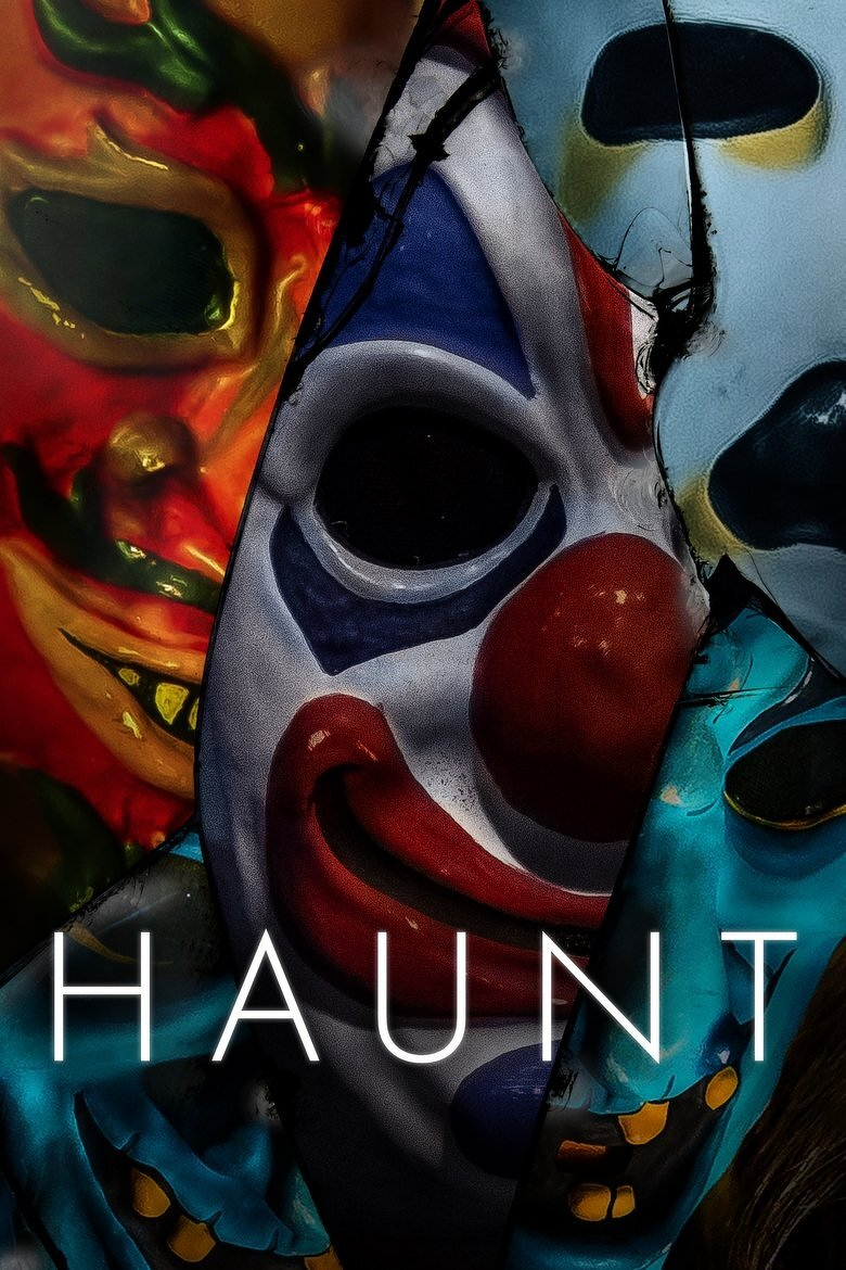 A collage of four sinister masks is shown. On the left, a fiery red and orange mask with black hollow eyes and jagged green teeth glares menacingly. In the centre, a creepy clown mask with a white face, red bulbous nose, blue eye paint, and a wide red grin dominates the frame. To the right, a blue mask with black eye holes, worn edges, and sharp yellow teeth peers out. Another blue mask with a similar style and a wide toothy grin appears in the bottom left corner. Across the masks, the word “HAUNT” is displayed in large white letters. The overall tone is dark and eerie, evoking horror and suspense.
