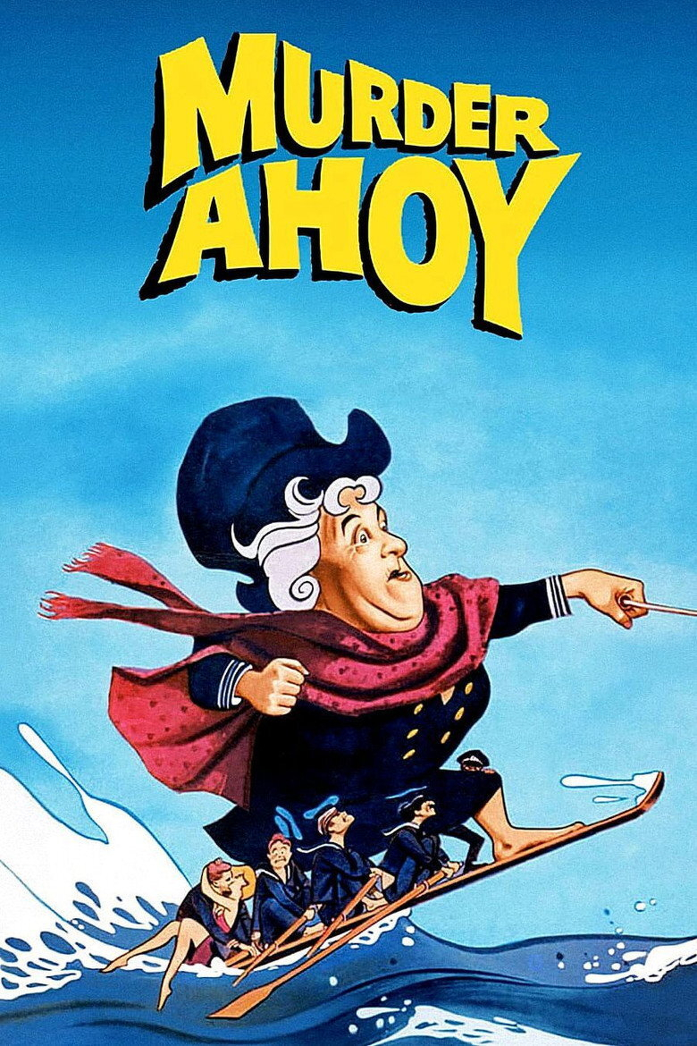 A colourful illustrated poster shows an older woman with white curly hair, wearing a large navy blue sailor hat, a black coat with gold buttons, and a flowing red scarf. She is water skiing on an oversized wooden ski while holding a rope, her arm extended forward and her expression determined. Beneath her, a group of sailors in blue uniforms row on the same ski and a woman in a pink bathing cap and swimsuit clings to the back. White water splashes around them against a bright blue sky. At the top, bold yellow text with a black shadow reads “MURDER AHOY.”