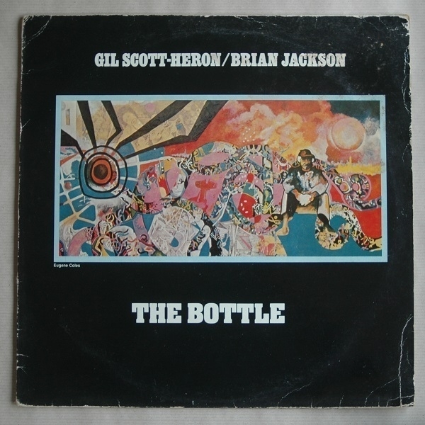 An LP copy of 'The Bottle' (aka 'Winter in America') by Gil Scott-Heron and Brian Jackson.