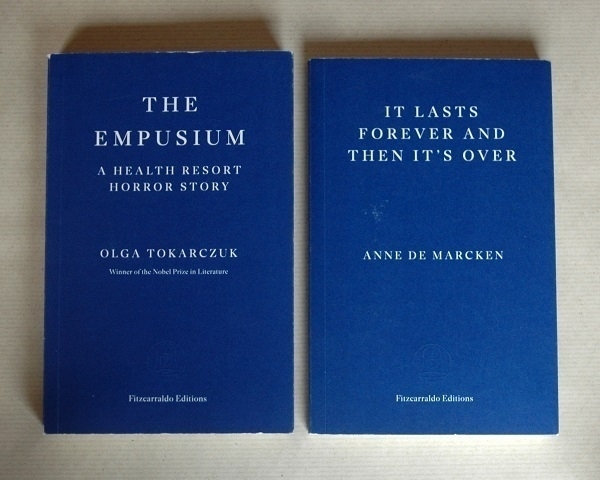 Four 'Copies of 'The Empusium' by Olga Tokarczuk and 'It Lasts Forever And Then It's Over' by Anne de Marcken.