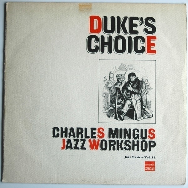 An LP copy of 'Duke's Choice' (aka 'A Modern Jazz Symposium Of Music And Poetry') by Charles Mingus et al.