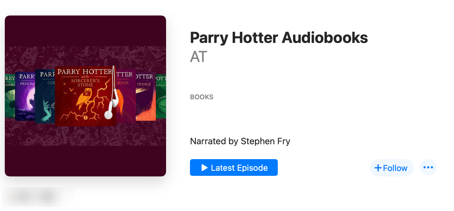 Screenshot from Apple Podcasts reads “Parry Hotter Audiobooks” 