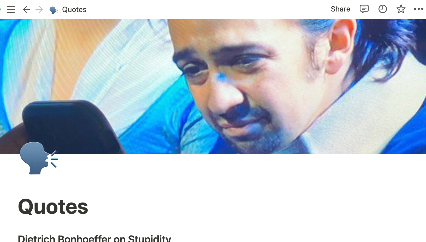 A Notion page labelled “Quotes” has a screengrab from Hamilton of Lin Manuel Miranda looking down in the screenshot with someone in front of the tv holding up a phone making it look like Miranda is looking out of the video on to someone’s phone.