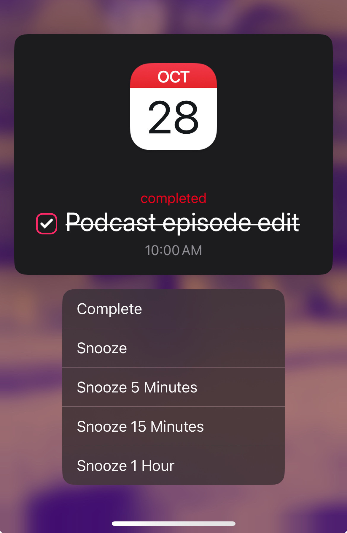 Screenshot of Fantastical snooze options on a todo showing Complete, Snooze, Snooze 5 minutes, Snooze 15 minutes, snooze 1 hour.