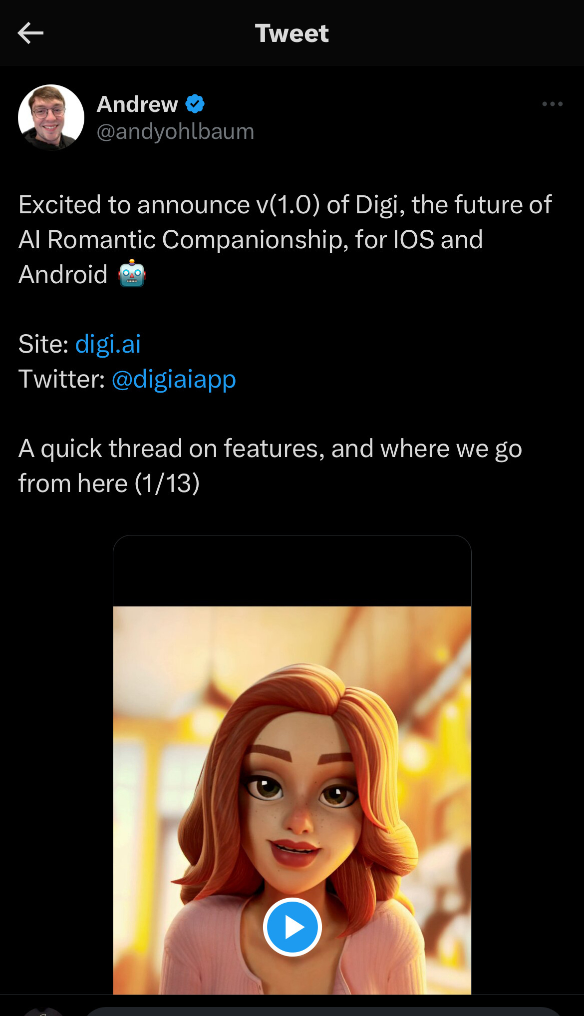 Excited to announce v(1.0) of Digi, the future of AI Romantic Companionship, for IOS and Android 🤖&10;&10;Site: digi.ai&10;Twitter: @digiaiapp &10;&10;A quick thread on features, and where we go from here (1/13)