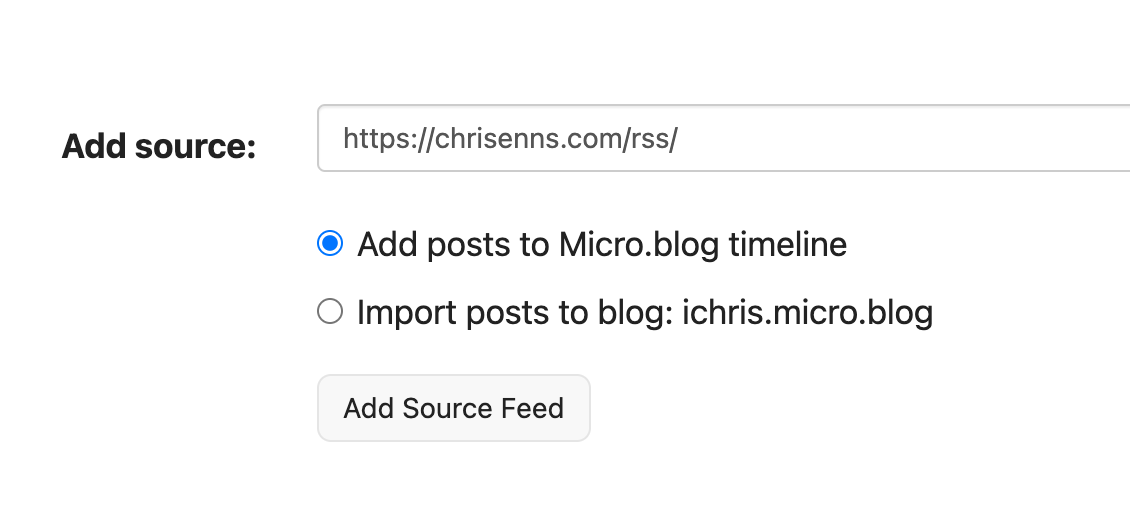 Screenshot of micro.blog settings for adding a rss source to micro.blog with options to either add posts to or import posts to…