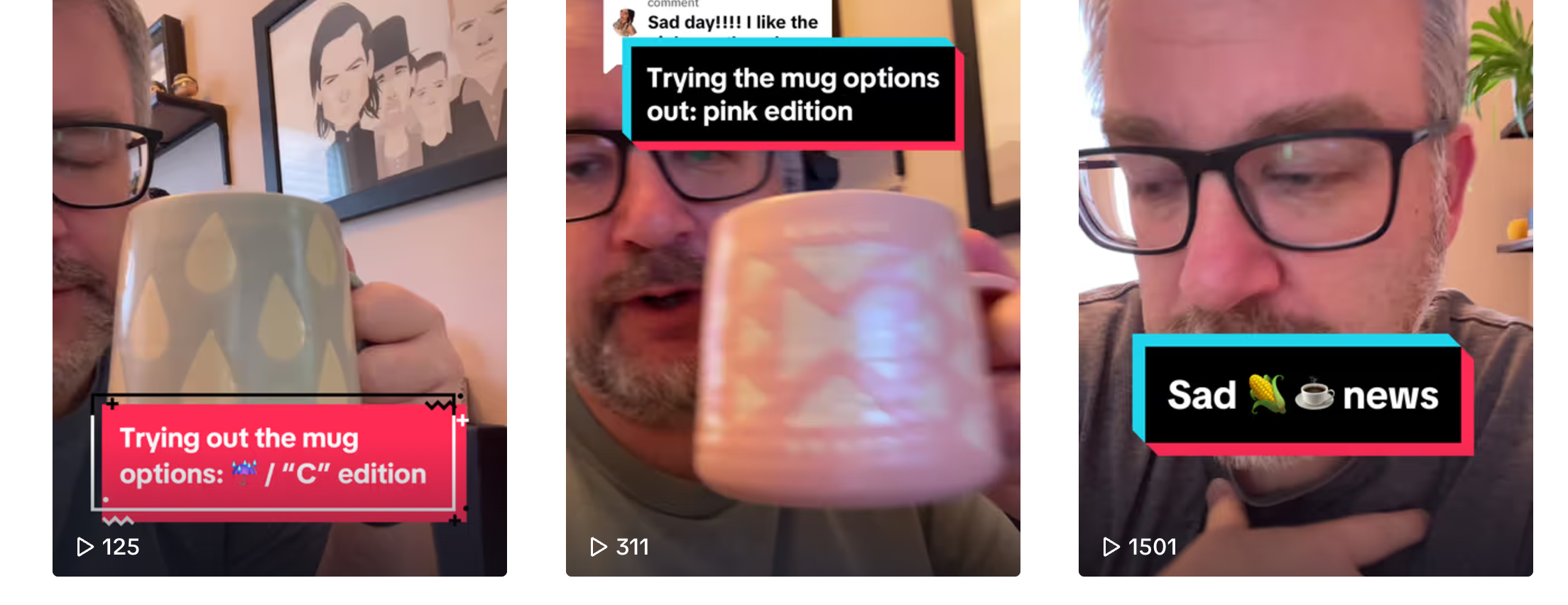 Screenshot showing my tiktok page with views for 3 mug videos with 1,500, 300, and 125 views respectively.