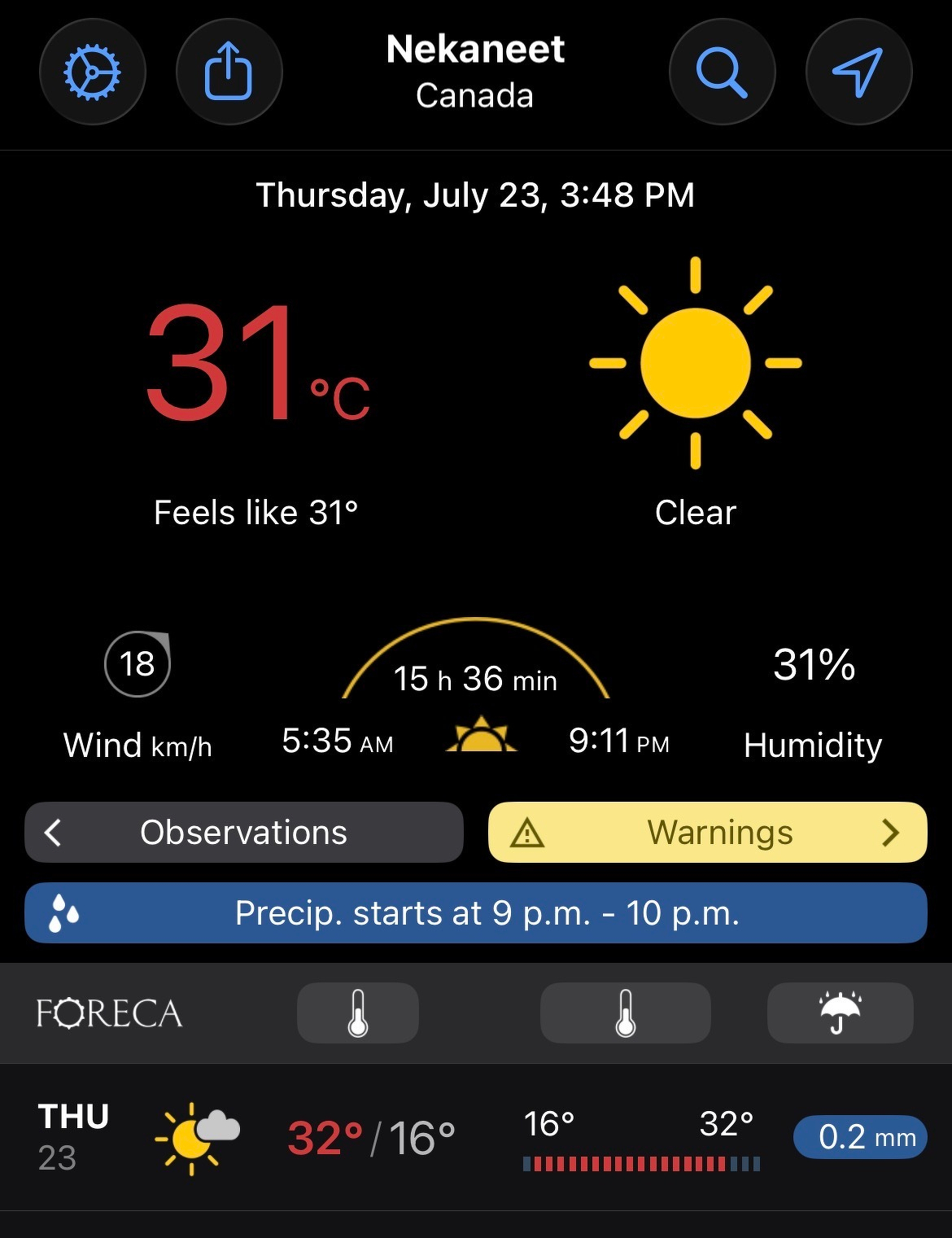Nekaneet, Canada is experiencing clear weather with a temperature of 31°C, light wind at 18 km/h, and 31% humidity, with precipitation expected to start between 9 p.m. and 10 p.m.