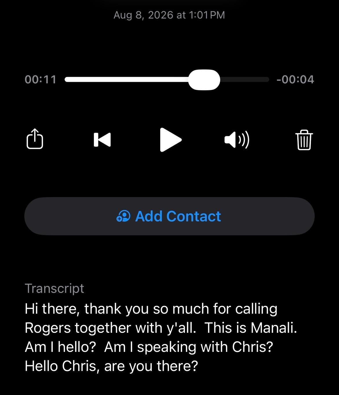A voicemail transcript shows someone named Manali thanking the caller for contacting Rogers and asking if they are speaking with Chris.