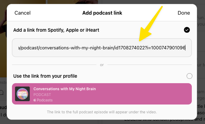 A podcast link is being added from platforms like Spotify, Apple, or iHeart, featuring Conversations with My Night Brain.