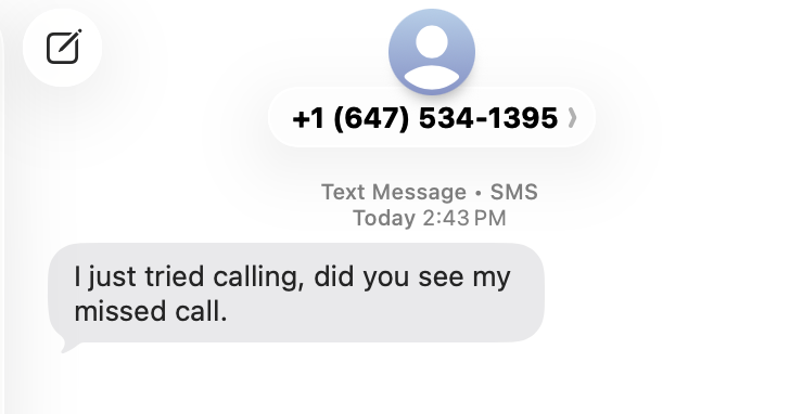 A text message from a phone number asks if the recipient saw a missed call.