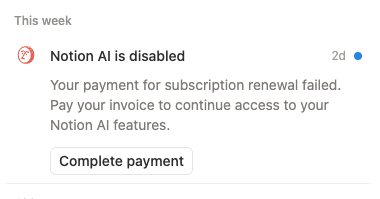 A notification indicates that Notion AI is disabled due to a failed subscription renewal payment and prompts the user to complete the payment to regain access.