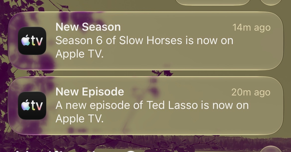 Notifications from Apple TV indicate that Season 6 of Slow Horses and a new episode of Ted Lasso are now available to watch.
