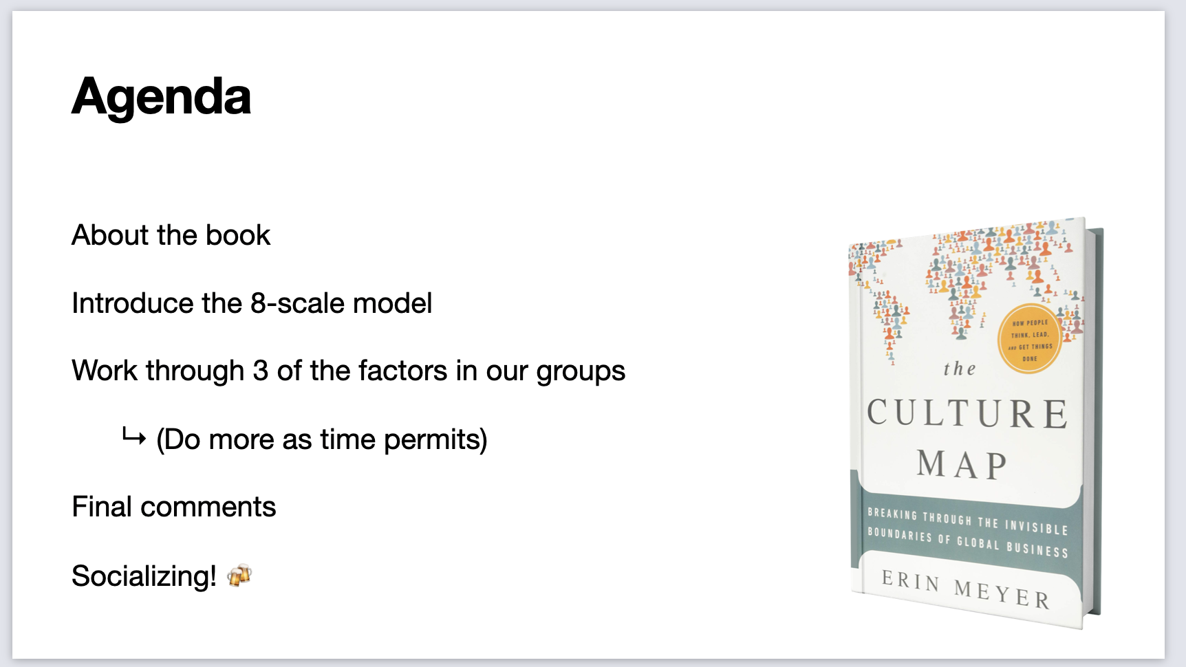 Presentation slide with a picture of the book and the Agenda:
&10;About the book
&10;Introduce the 8-scale model
&10;Work through 3 of the factors in our groups
&10;→ (Do more as time permits)
&10;Final comments
&10;Socializing! 🍻
