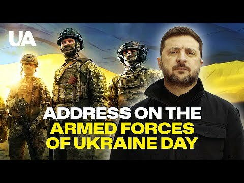 “They embody all of us – all of Ukraine.” – Zelensky's address on Armed Forces Day