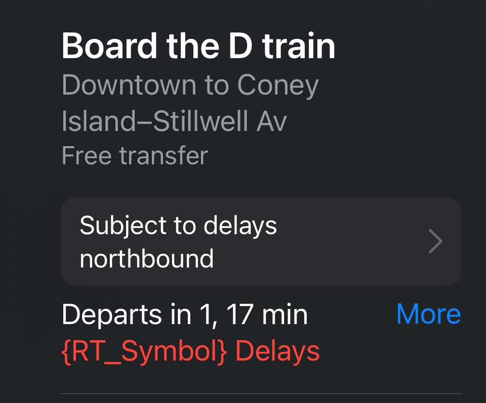 Screenshot of Apple Maps detail view showing the nyc subway. Instead of the train letter or number it says {RT_Symbol}