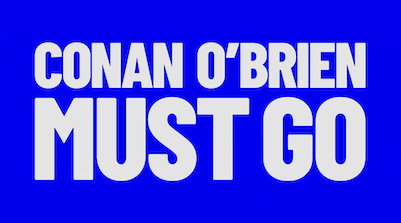 Conan_O'Brien_Must_Go_Title_Card.png