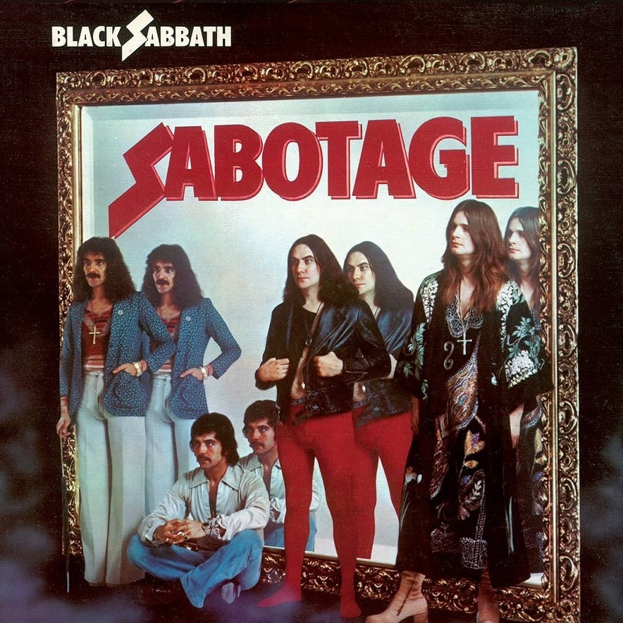 The album cover for Sabotage by Black Sabbath features the band members standing in front of a large mirror with the album title above them. They are wearing wild-ass clothes.