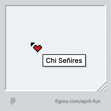 Snapshot of the Figma cursor with an 8-bit heart icon and Chi Señires's name shown under it, for Figma's April Fun 2024 feature. The URL "figma.com/april-fun" is shown on the lower right corner of the frame.