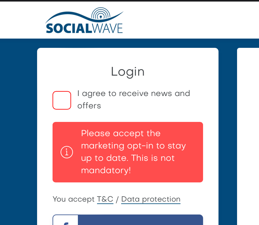 Screenshot of a website with the logo Social Wave on the upper left corner for availing free WiFi. The prompt to log in has a checkbox that has the label, “I agree to receive news and offers”. The checkbox itself is highlighted red, and underneath the checkbox is an error alert message that reads, “Please accept the marketing opt-in to stay up to date. This is not mandatory!