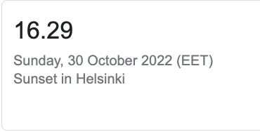 text that says “16.29&10;Sunday, 30 October 2022 (EET)&10;Sunset in Helsinki”