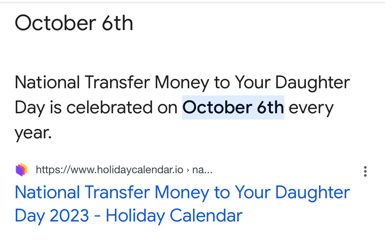 screenshot of Google search for ”National Transfer Money to Your Daughter day” It is today!