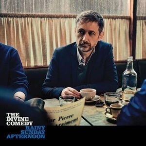 The_Divine_Comedy_–_Rainy_Sunday_Afternoon.jpg The Divine Comedy – Rainy Sunday Afternoon.