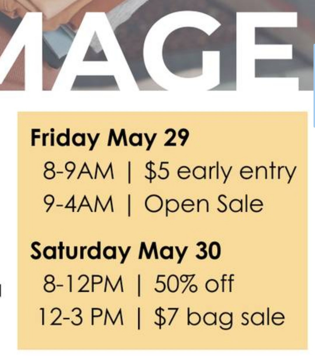 Screen grab of advertisement text:&10;Friday May 29th &10;8-9 AM | $5 early entry&10;9-4AM  | Open Sale&10;&10;(additional text for Saturday)