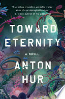 cover of the book TOward Eternity by Anton Hur