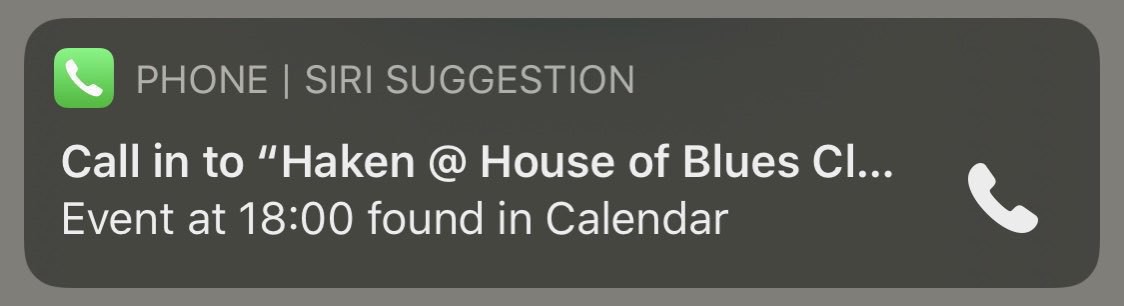 iOS Siri suggestion to call in to see Haken at House of Blues in Cleveland tonight. 