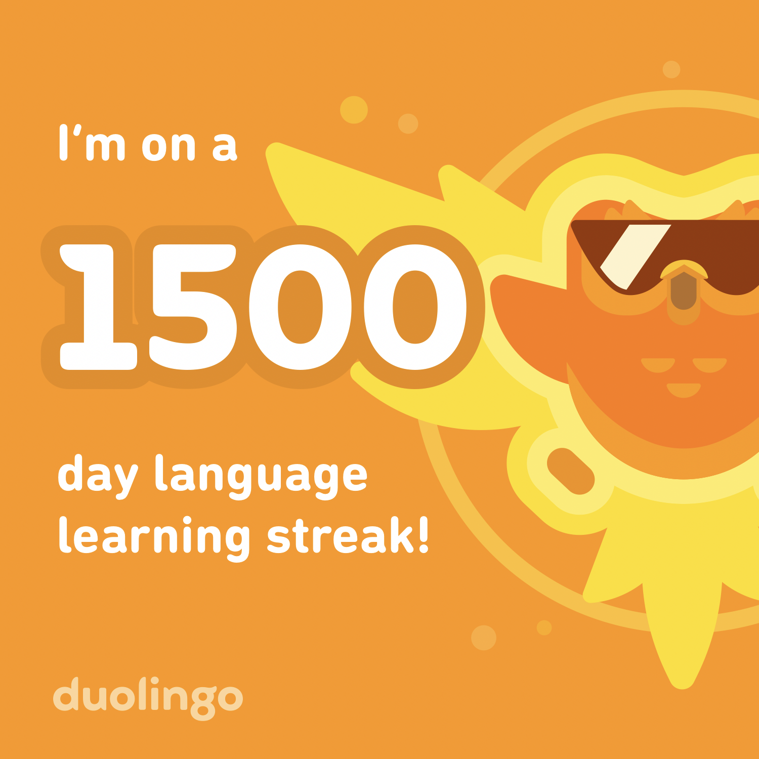 1500-day streak in Duolingo.