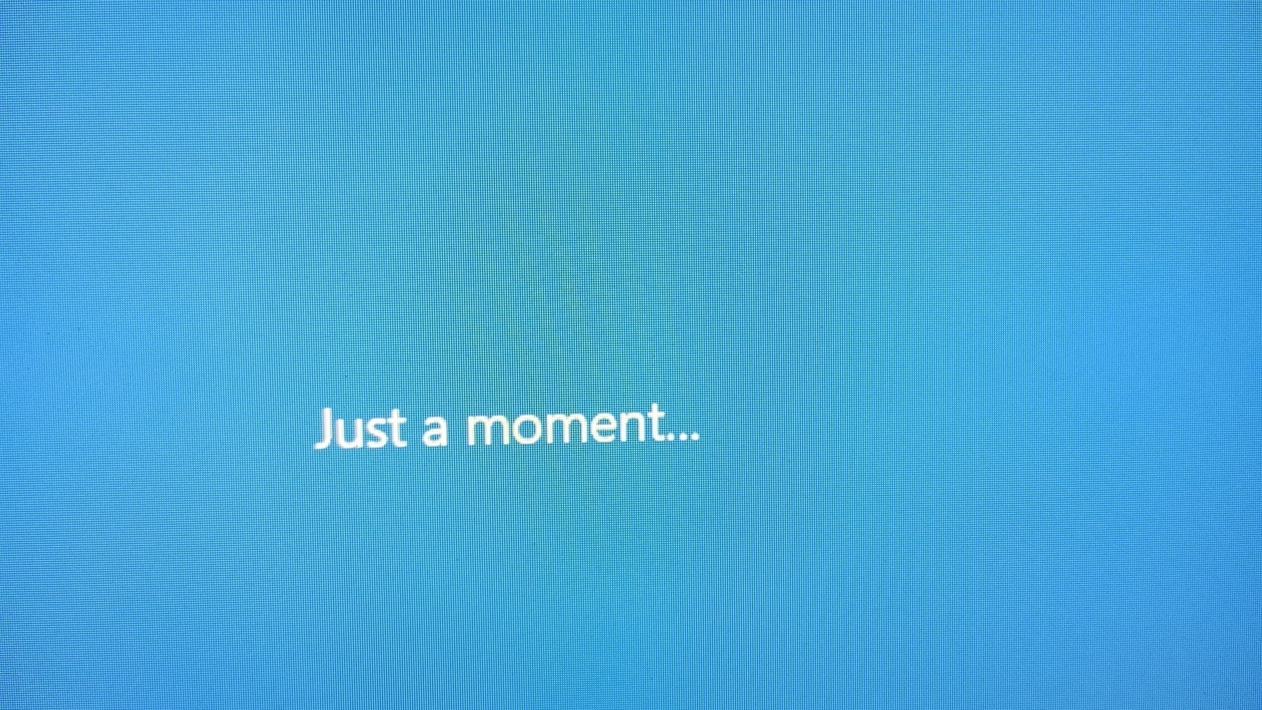 windows 'just a moment' blue screen