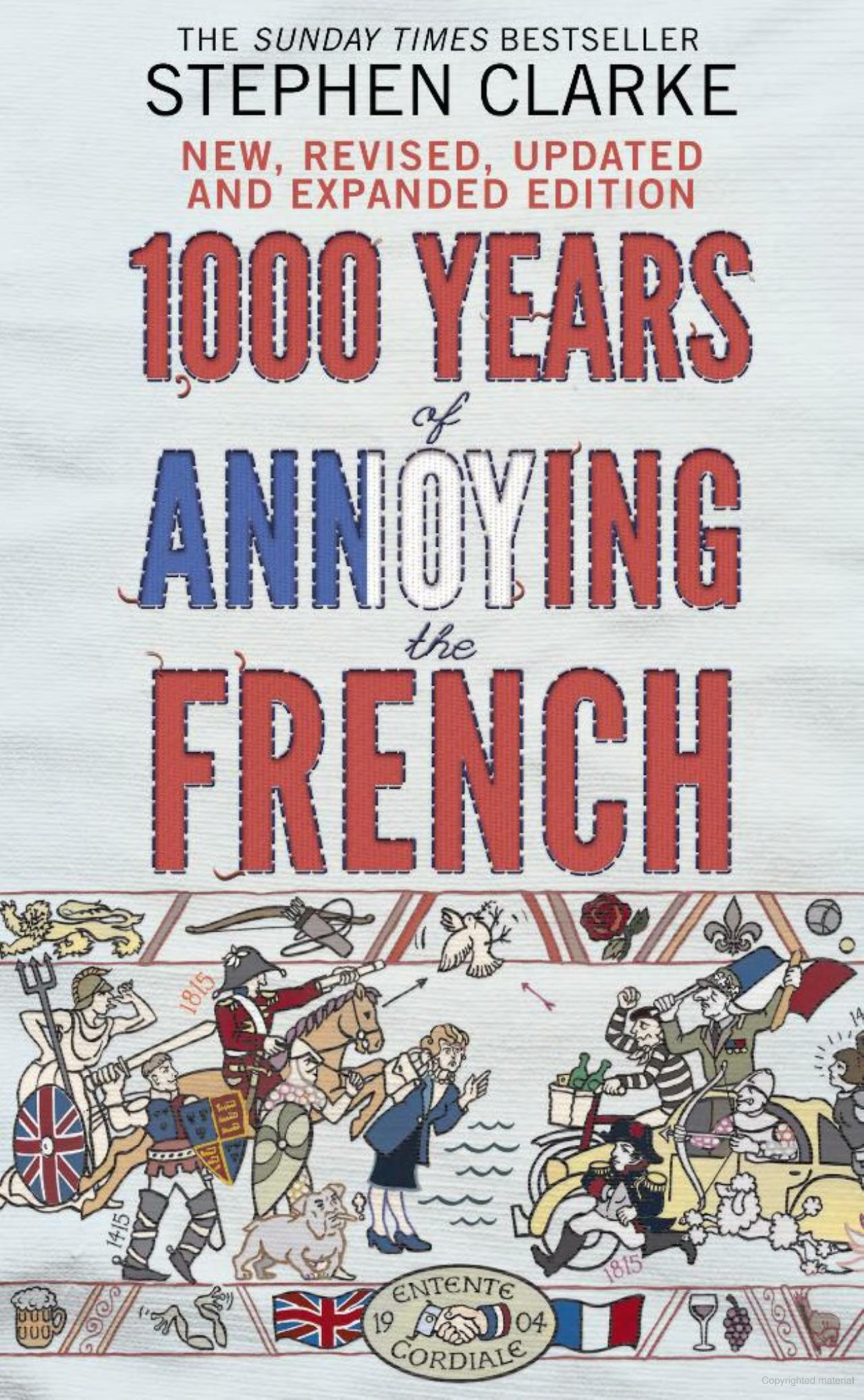 A comically illustrated book cover displays the title 1000 Years of Annoying the French by Stephen Clarke, featuring historical references and playful imagery.