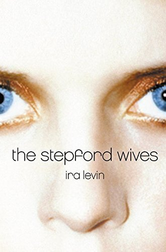 A close-up of a face with piercing blue eyes is displayed above the title the stepford wives by Ira Levin.
