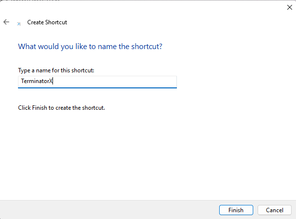 Auto-generated description: A dialog box prompts the user to name a shortcut, with TerminatorX typed in the input field.