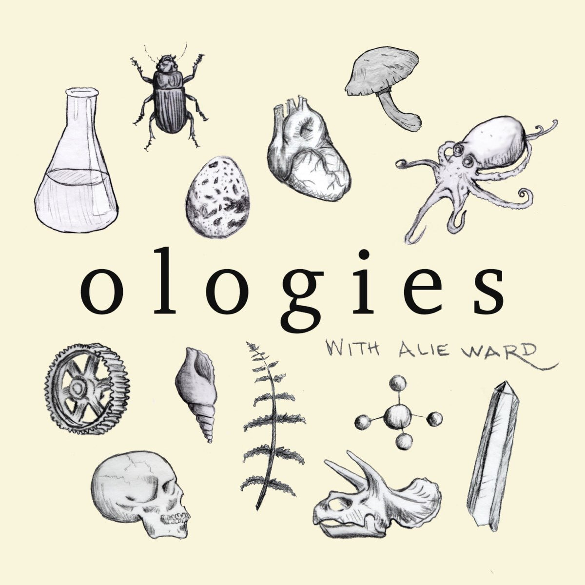 Auto-generated description: A collection of nature-themed sketches, including a beetle, mushroom, heart, octopus, and more, surrounds the word ologies with with Alie Ward written below.