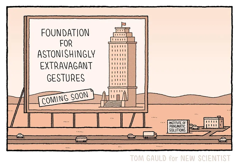 Auto-generated description: A billboard announces the upcoming Foundation for Astonishingly Extravagant Gestures while nearby a small building is labeled Institute of Pragmatic Solutions.