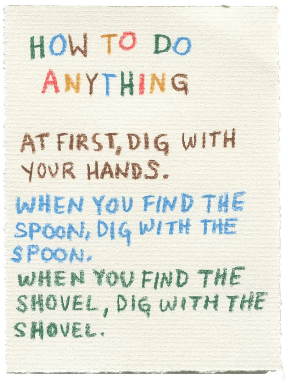 Auto-generated description: Instructions on progressing with available tools, starting with hands, then a spoon, followed by a shovel, are written in colorful text.
