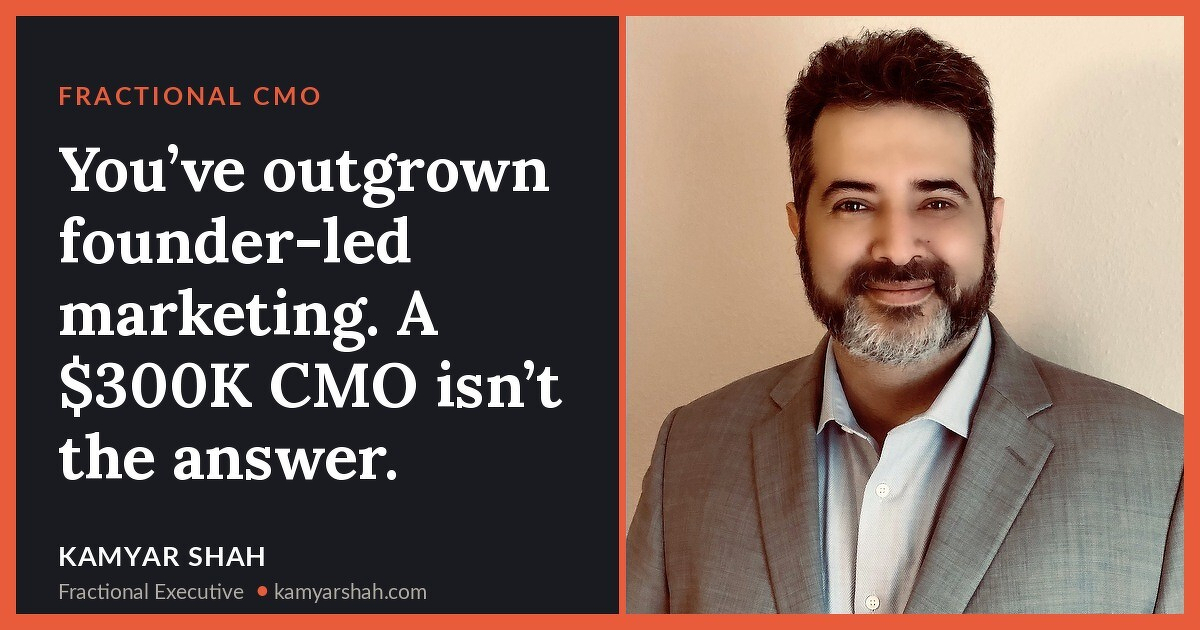 You’ve outgrown founder-led marketing. A $300K CMO isn’t the answer.
