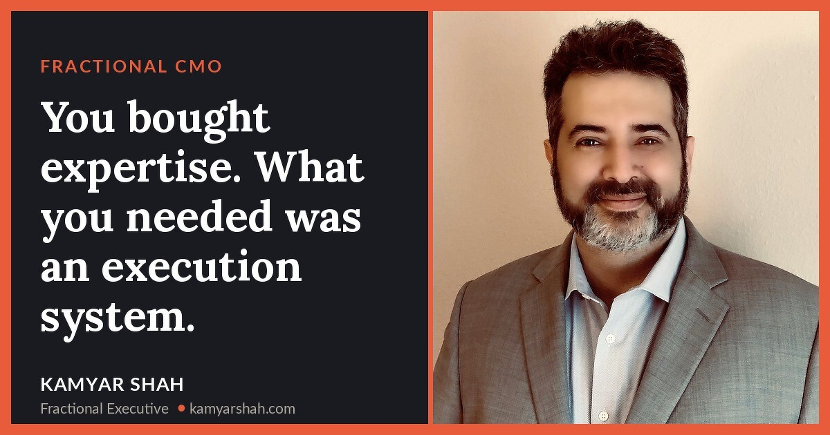 You bought expertise. What you needed was an execution system.