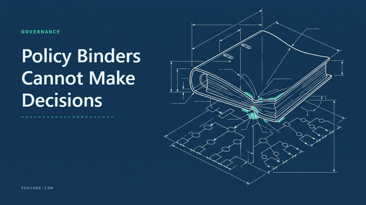 Social card for youtube.com: "Policy Binders Cannot Make Decisions", flat-design graphic, slab layout, warning motif.