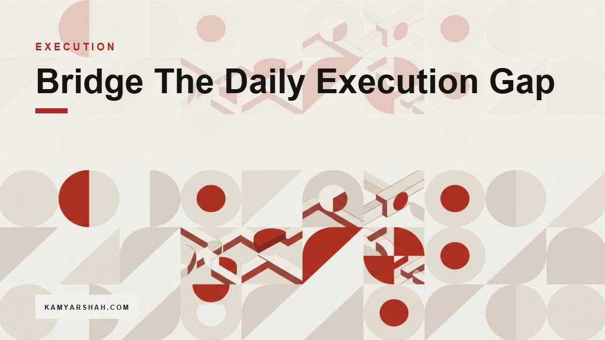 Social card for kamyarshah.com: "Bridge The Daily Execution Gap", flat-design graphic, split layout, cobalt palette, roadmap motif.