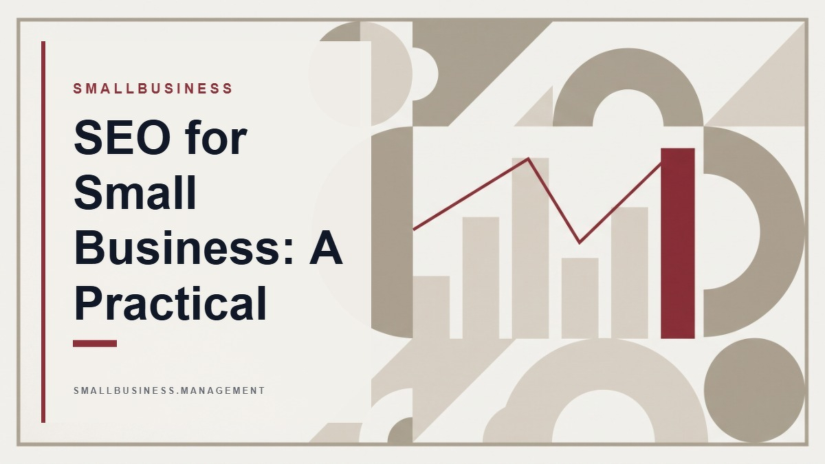 Social card for smallbusiness.management: "SEO for Small Business: A Practical Operator's", flat-design graphic, slab layout, chart motif.